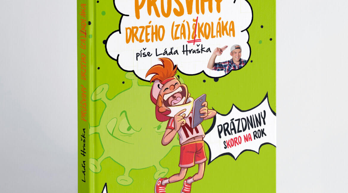 Průšvihy drzého záškoláka